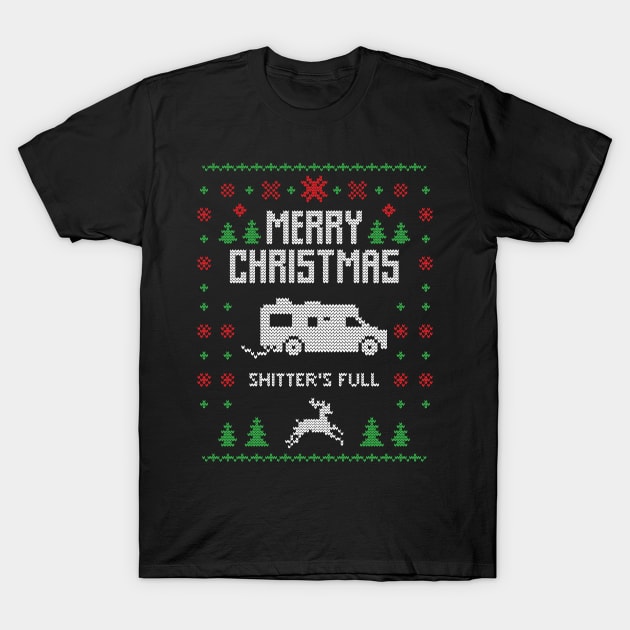 Merry Christmas Shitter's Full Funny Ugly Christmas Sweater Gift T-Shirt by BadDesignCo